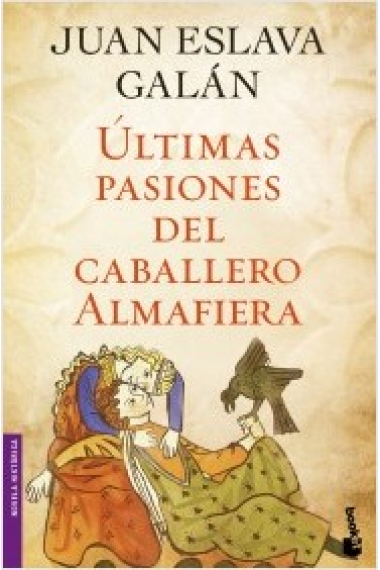 Últimas pasiones del Caballero Almafiera