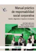 Manual práctico de responabilidad social corporativa. Gestión, diagnóstico e impacto en la empresa