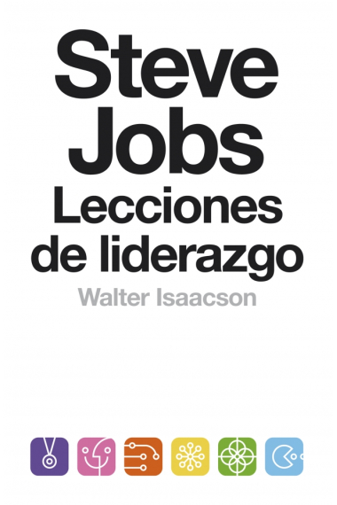 Steve Jobs. Lecciones de liderazgo