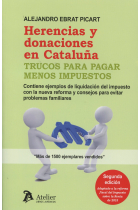 Herencias y donaciones en Cataluña. Trucos para pagar menos impuestos