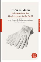 Bekenntnisse des Hochstaplers Felix Krull