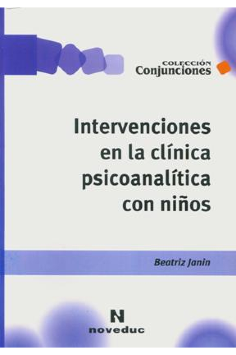 Intervenciones en la clínica psicoanalítica con niños