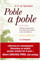 L'11 de Setembre poble a poble. 1713-1717. Història documentada de la lluita dels catalans contra els borbònics