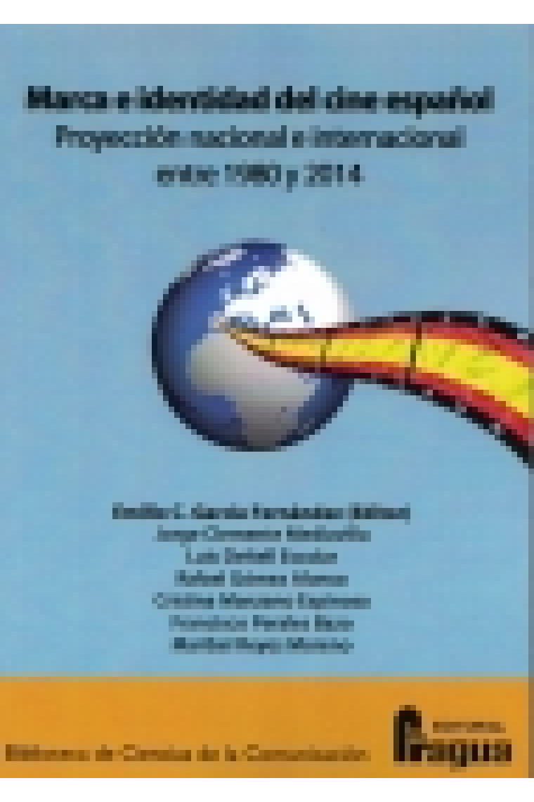 Marca e identidad del cine español. Proyección nacional e internacional entre 1980 y 2014