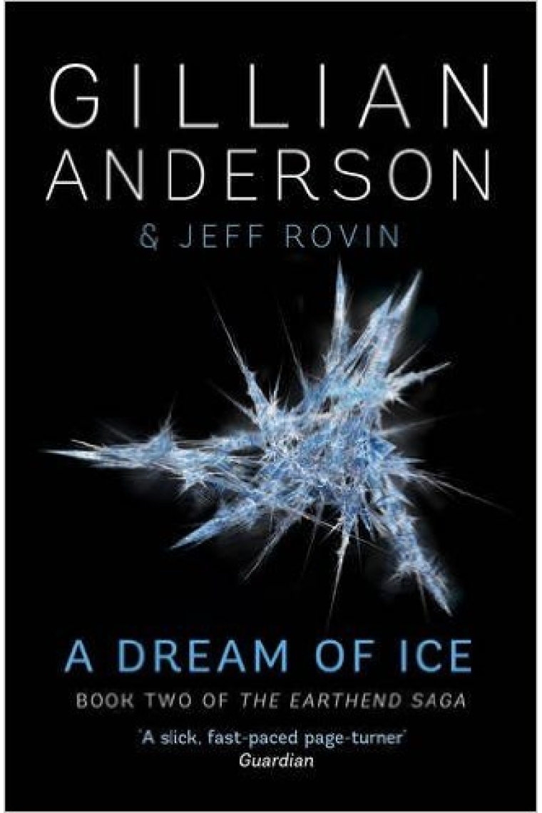 A Dream of Ice (The Earthend Saga   Vol.2)