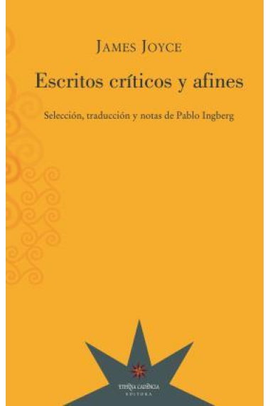 Escritos críticos y afines (Edición de Pablo Ingberg)