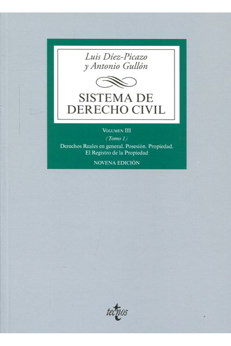 Sistema de derecho civil volumen III ( tomo 1)  Derechos reales en general (10ª edición 2019)