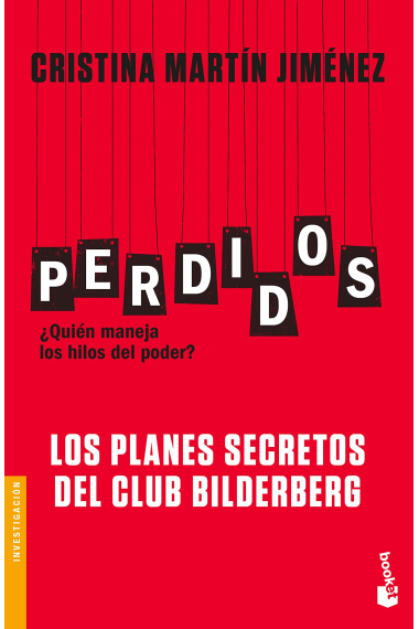 Perdidos. ¿Quién maneja los hilos del poder? Los planes secretos del Club Bilderberg