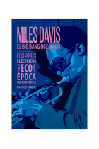 Miles Davis. El Big Bang oceánico