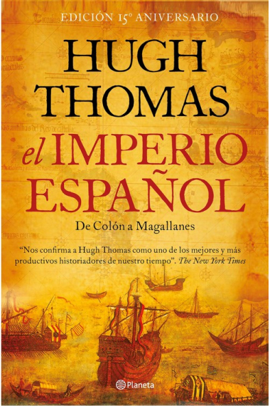 El imperio español. De Colón a Magallanes (15º aniversario)