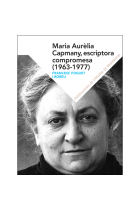 Maria Aurèlia Capmany, escritora compromesa (1963-1977)