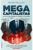 Megacapitalistas. La élite que domina el dinero y el mundo