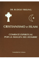 Cristianismo e Islam: combate espiritual por la imagen del hombre