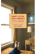 Short Letter, Long Farewell: Peter Handke (New York Review Books Classics)