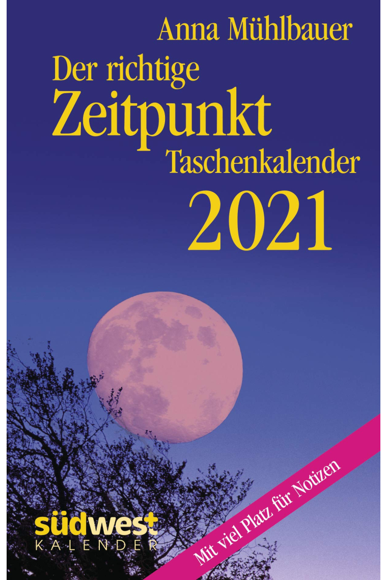 Der richtige Zeitpunkt 2021 Taschenkalender