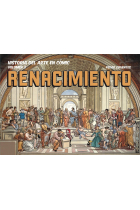 Historia del arte en cómic. El Renacimiento (Vol. 3)