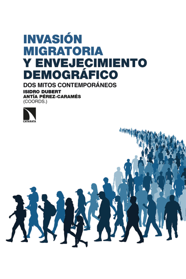 Invasión migratoria y envejecimiento demográfico. Dos mitos contemporáneos