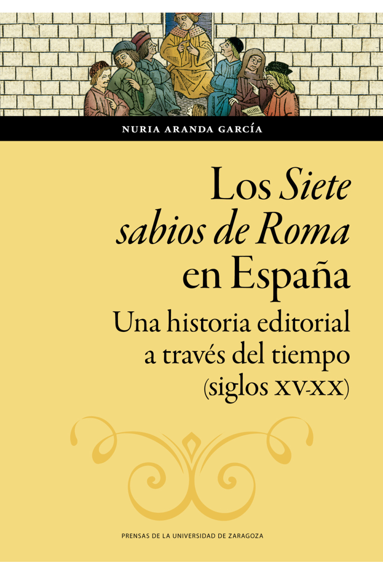 Los Siete sabios de Roma en España: una historia editorial a través del tiempo (siglos XV XX)