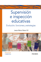 Supervisión e inspección educativas. Evolución, funciones y estrategias