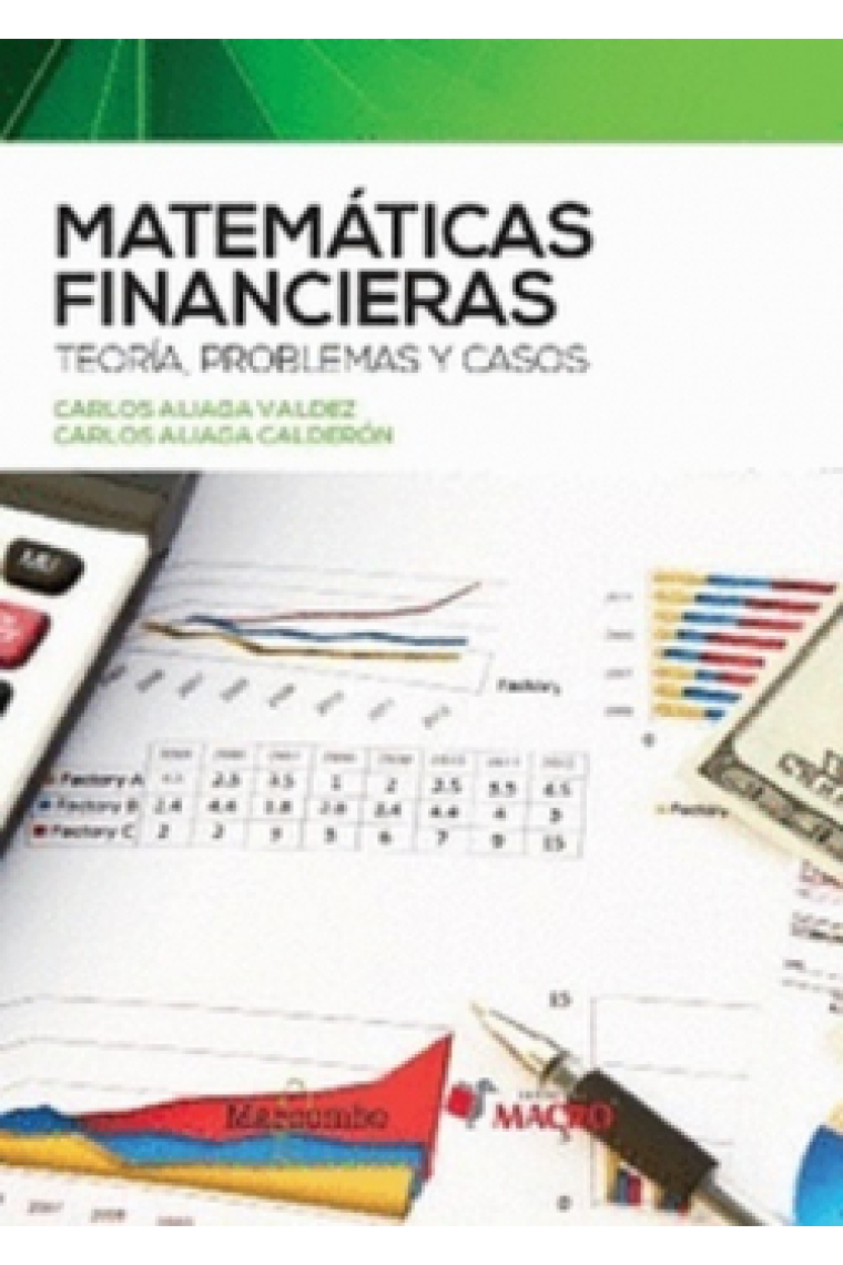 Matemáticas Financieras. Teorías. problemas y casos