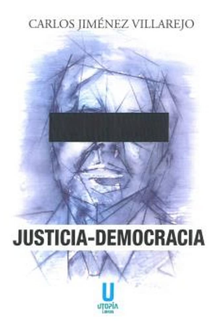 Justicia-Democracia (Obras completas, tomo I)