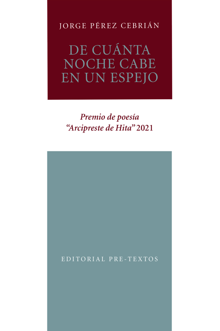 De cúanta noche cabe en un espejo. Premio de poesía Arcipreste de Hita 2021