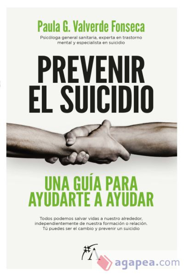 Prevenir el suicidio. Una guía para ayudarte a ayudar