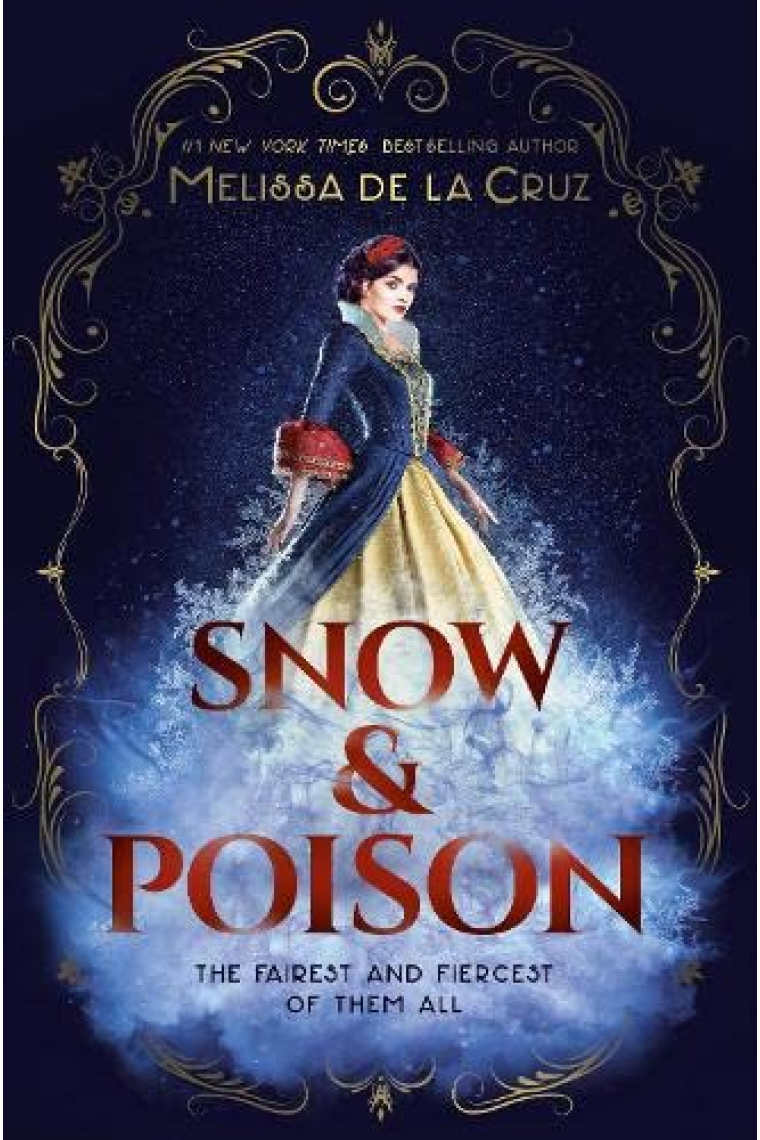 Snow & Poison. The fairest and fiercest of them all