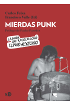 Mierdas Punk. La banda que revolucionó el punk mexicano