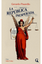 La República inesperada. De La Gloriosa a la utopía democrática de 1873