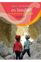 PASEOS Y EXCURSIONES EN FAMILIA POR LA PROVINCIA DE TERUEL