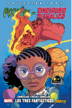 MOON GIRL Y DINOSAURIO DIABOLICO 05: LOS TRES FANTASTICOS