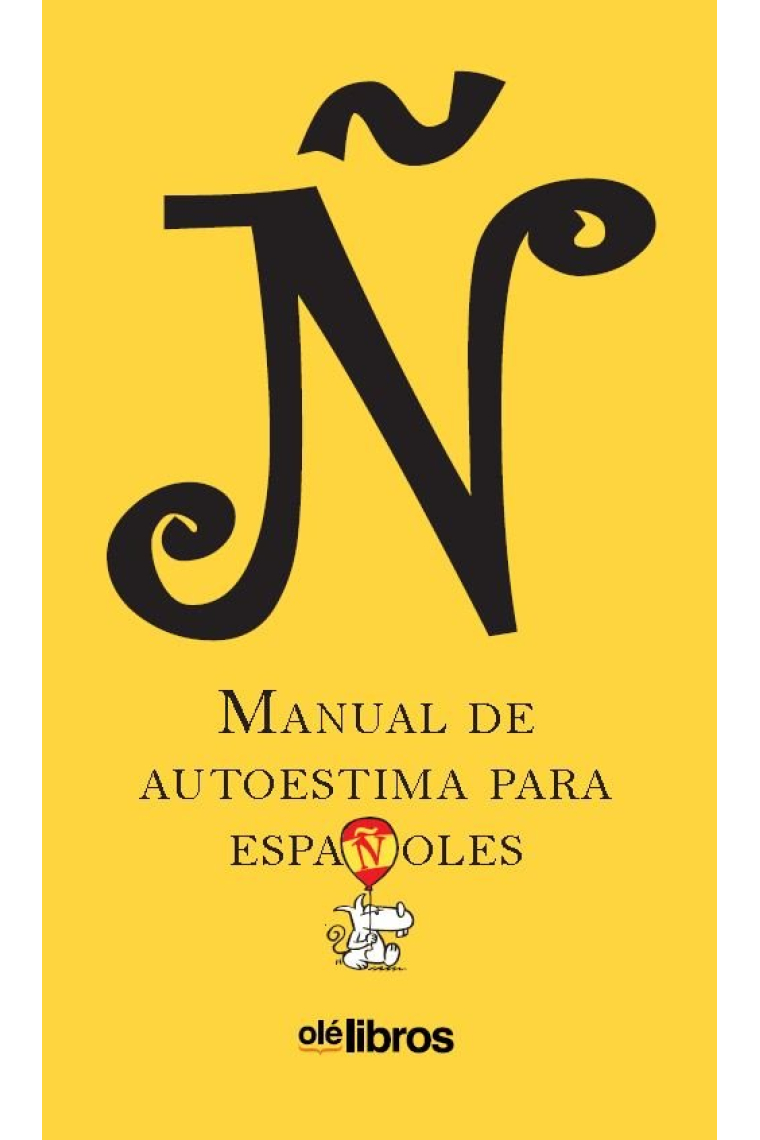 Ñ. Manual de autoestima para españoles