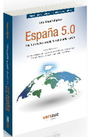 España 5.0, hacia un nuevo modelo de reindustrializacion