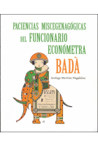 PACIENCIAS MISCEGENAGOGICAS DEL FUNCIONARIO ECONOMETRA BADA