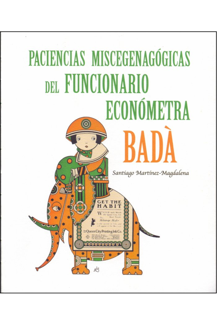 PACIENCIAS MISCEGENAGOGICAS DEL FUNCIONARIO ECONOMETRA BADA