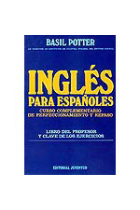 Inglés para españoles.Curso complementario de perfeccionamiento y repaso. Libro del profesor y clave de los ejercicios