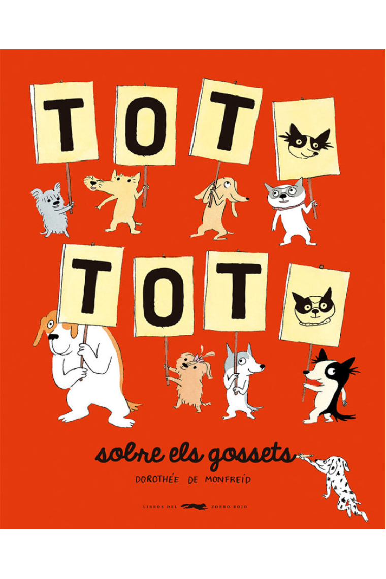 Tot, tot, sobre els gossets