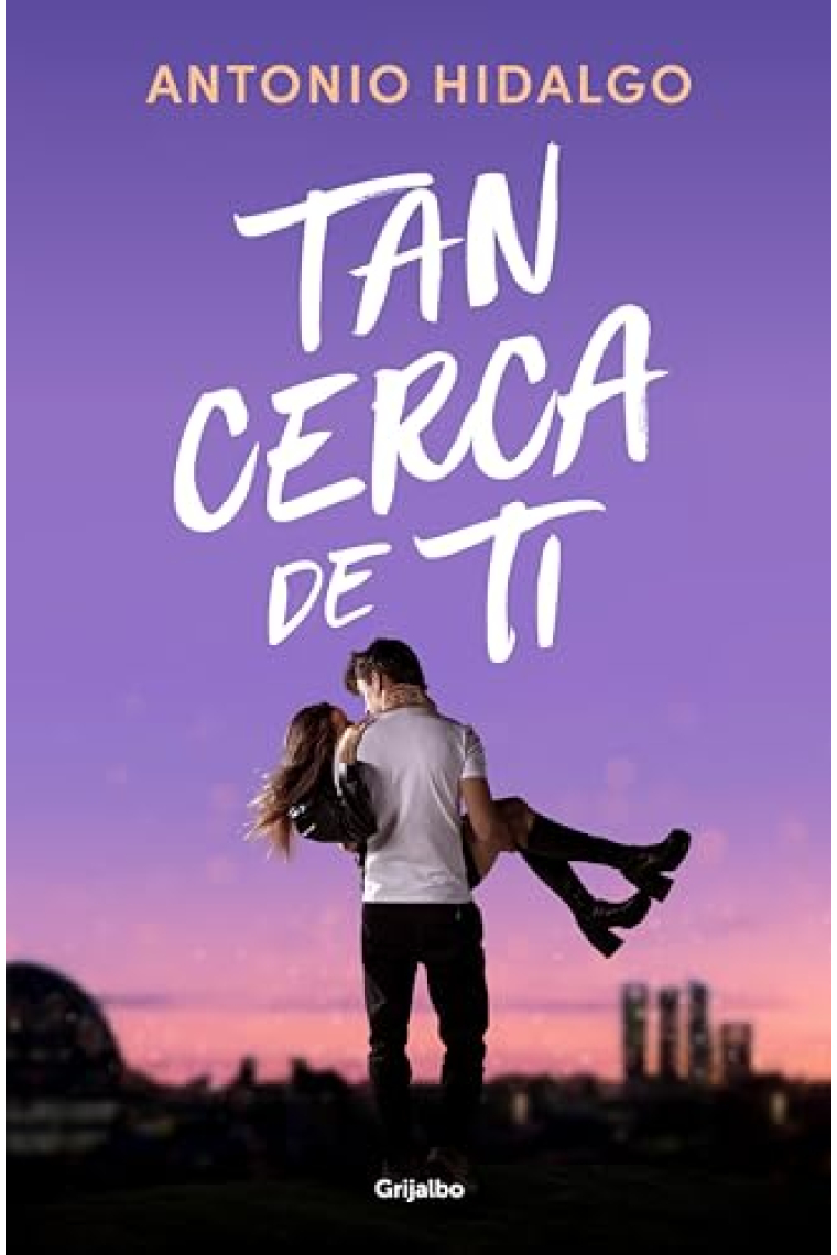 Tan cerca de ti (Cerca de ti 1)