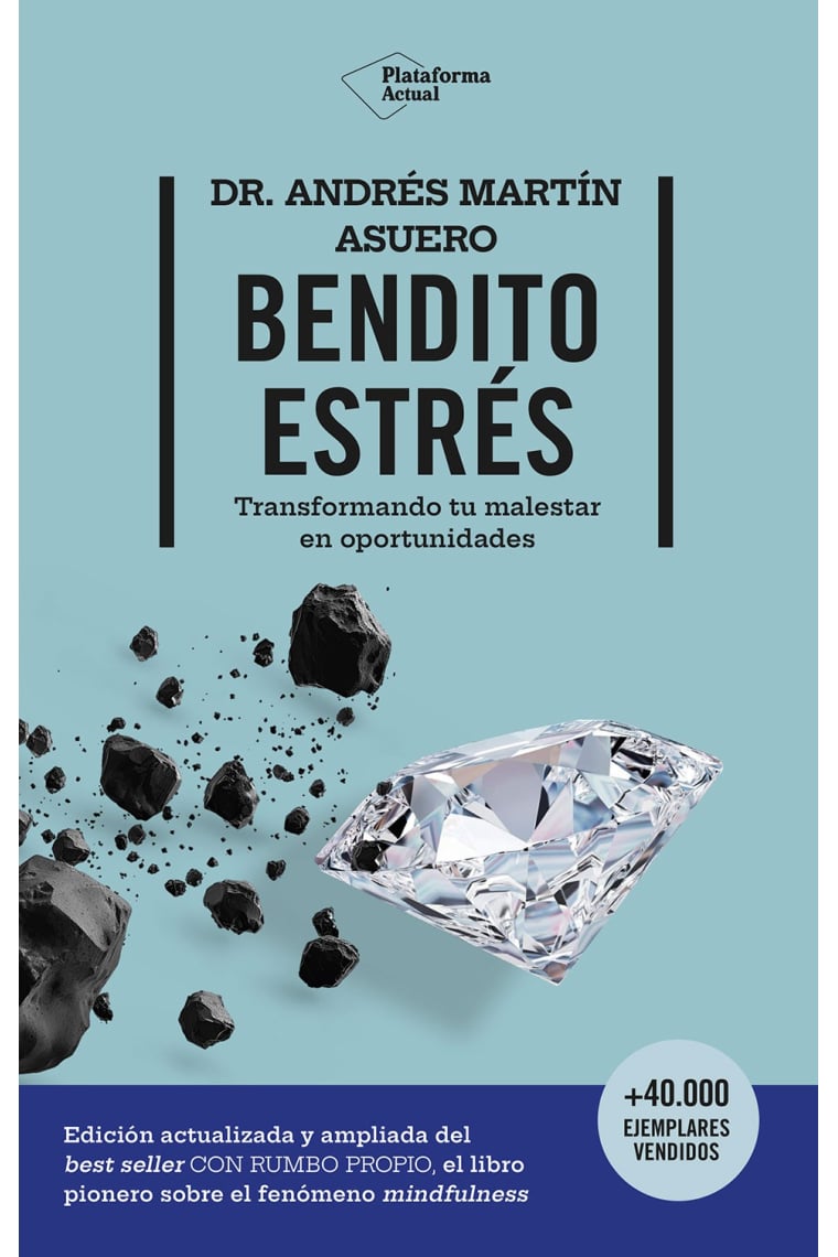 Bendito estrés. Transformando tu malestar en oportunidades