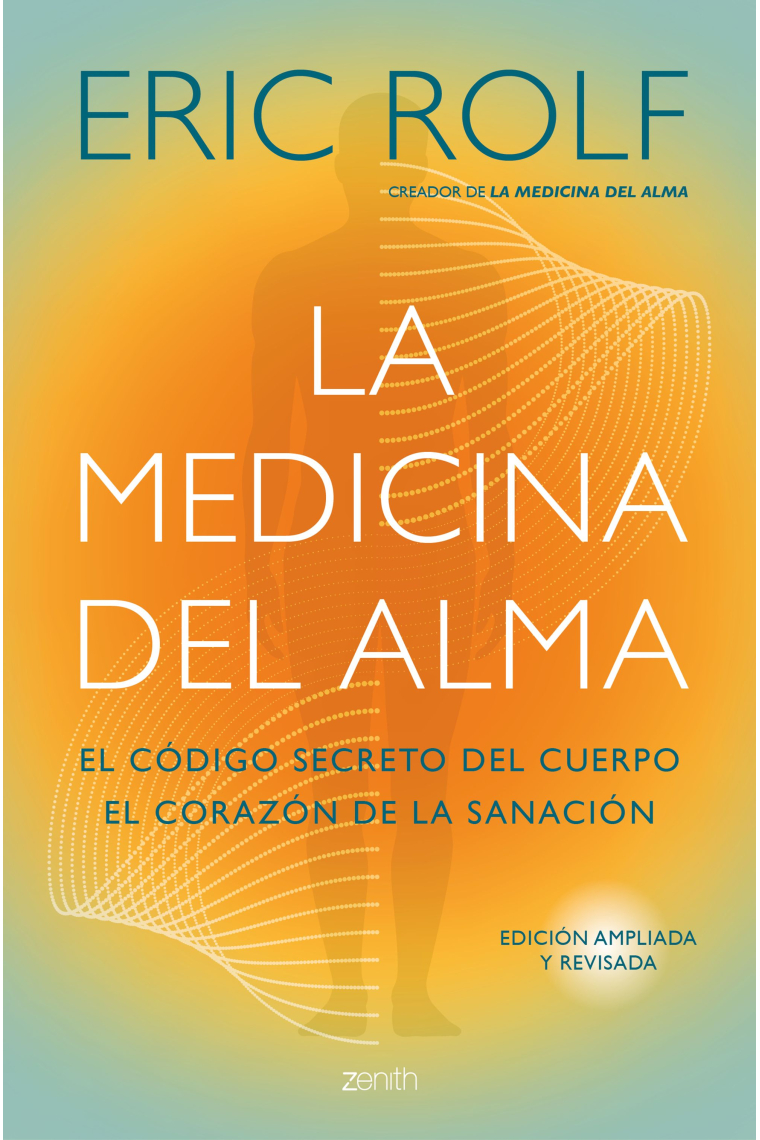 La medicina del alma. El código secreto del cuerpo. El corazón de la sanación.