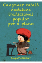 Cançoner català nadalenc popular tradicional per a piano