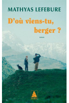 D'où viens-tu, berger ?