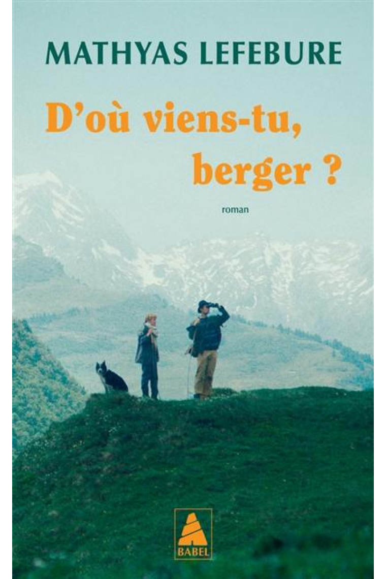 D'où viens-tu, berger ?