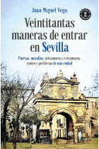 VEINTITANTAS MANERAS DE ENTRAR EN SEVILLA