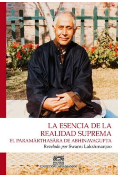 La esencia de la realidad suprema. El Paramarthasara de Abhinavagupta