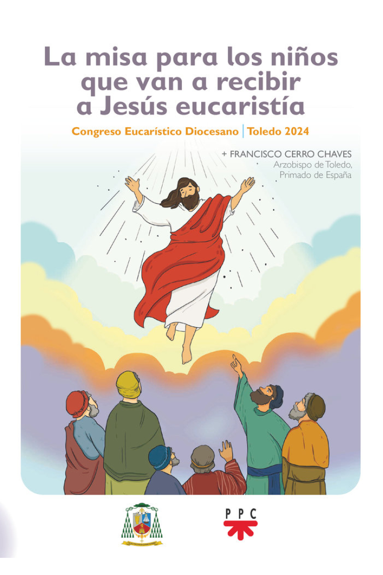 LA MISA PARA LOS NIÑOS QUE VAN A RECIBIR A JESUS EUCARISTIA