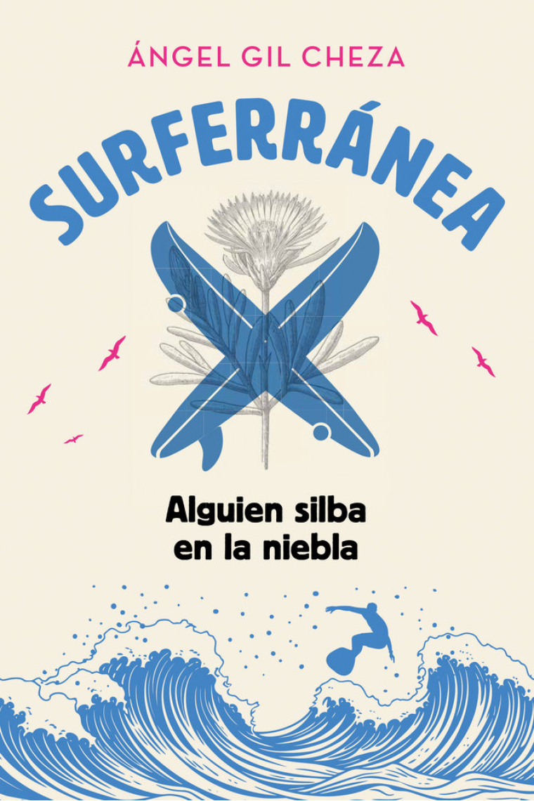 SURFERRANEA 2 ALGUIEN SILBA EN LA NIEBLA