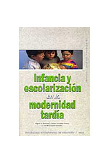 Infancia y escolarización en la modernidad tardía