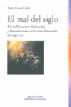 El mal del siglo. El conflicto entre Ilustración y Romanticismo en la crisis finisecular del siglo XIX